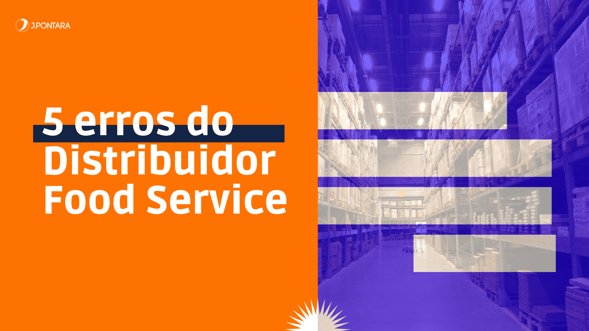Os 5 Erros do Distribuidor Food Service